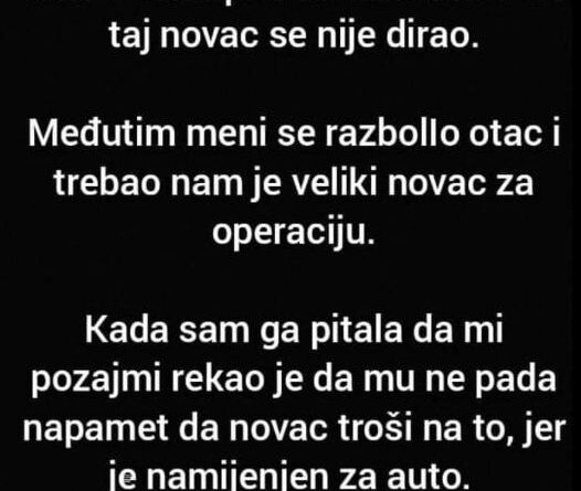 “Muž je od svoje plate skupljao novac da kupi auto”