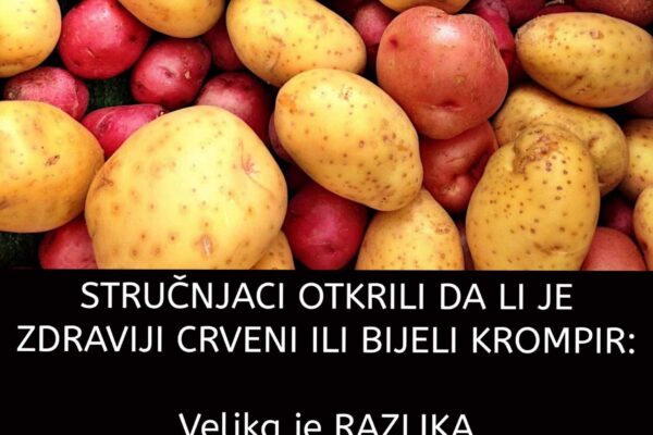 STRUČNJACI OTKRILI DA LI JE ZDRAVIJI CRVENI ILI BIJELI KROMPIR: Velika je RAZLIKA