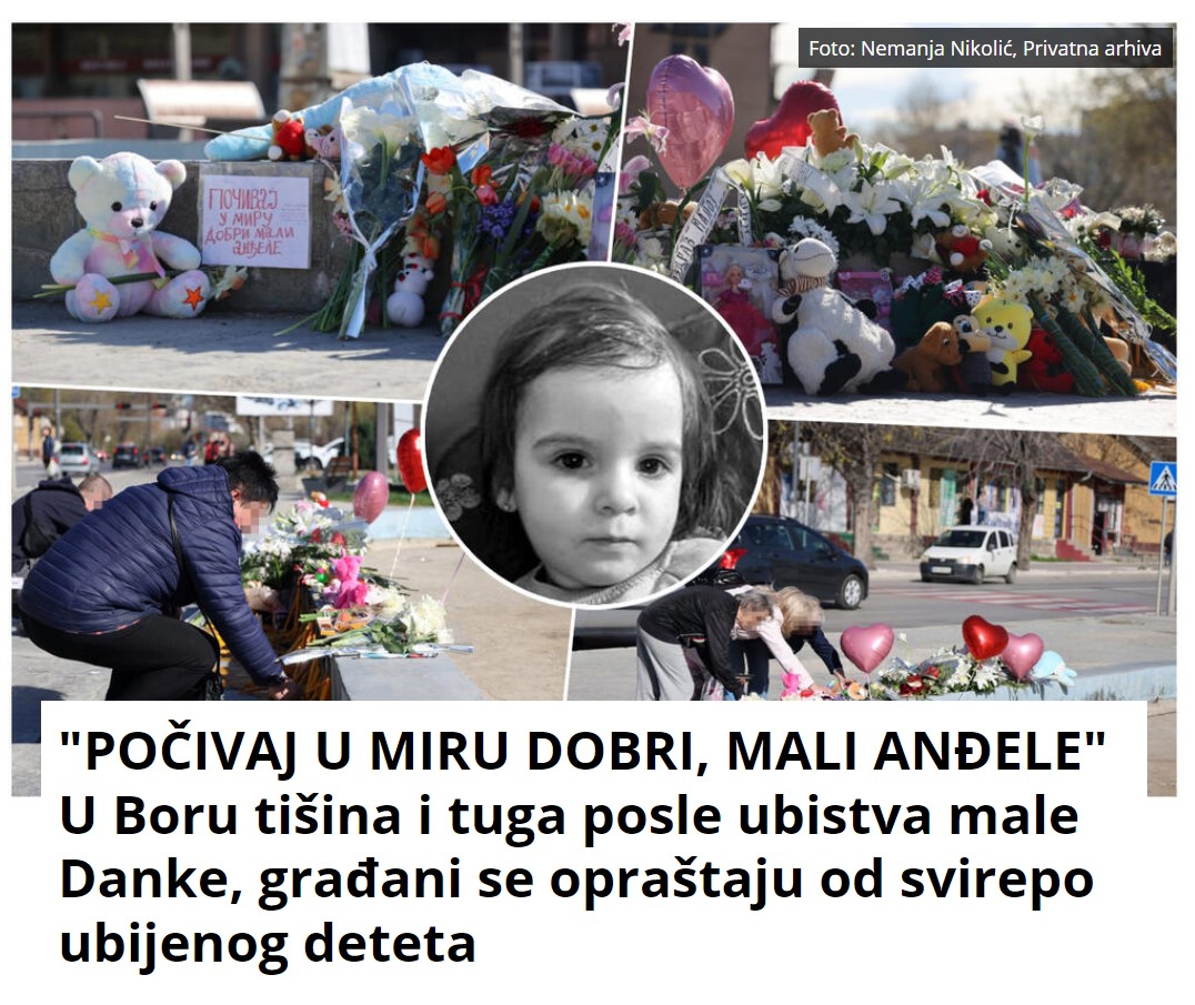 “POČIVAJ U MIRU DOBRI, MALI ANĐELE” U Boru tišina i tuga posle ubistva male Danke, građani se opraštaju od svirepo ubijenog deteta