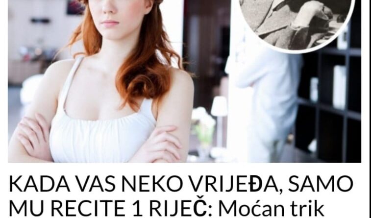 KADA VAS NEKO VRIJEĐA, SAMO MU RECITE 1 RIJEČ: Moćan trik Sigmunda Frojda- Evo kako razoružati osobu koja hoće da vas ponizi