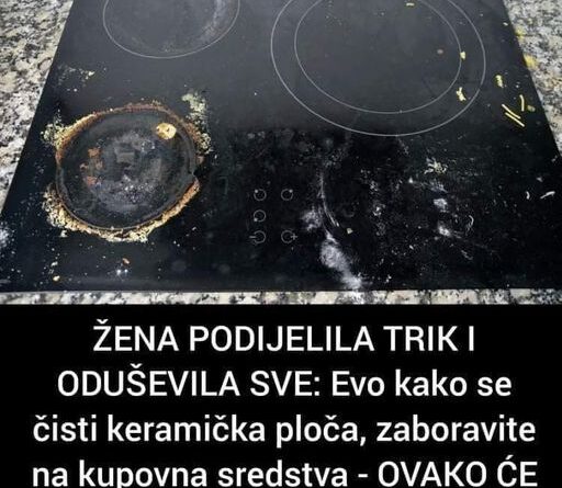 ŽENA PODIJELILA TRIK I ODUŠEVILA SVE: Evo kako se čisti keramička ploča, zaboravite na kupovna sredstva – OVAKO ĆE BITI BLISTAVA I BEZ MRLJE (RECEPT)