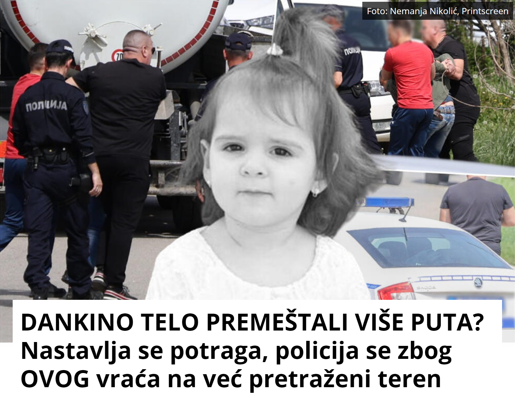 DANKINO TELO PREMEŠTALI VIŠE PUTA? Nastavlja se potraga, policija se zbog OVOG vraća na već pretraženi teren